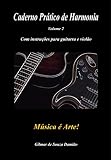 CADERNO PRÁTICO DE HARMONIA - VOLUME 2 (Estudo de Música - Guitarra e Violão)