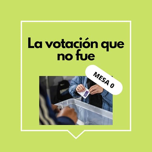 T2 E2 - La votaci&oacute;n que no fue