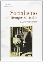 Socialismo En Tiempos Dificiles 8494065769 Book Cover