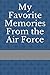 Produktbild My Favorite Memories From the Air Force (Talon Black's "The Black Book" Memoir Journal Series)