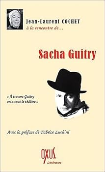 Paperback A la rencontre de Sacha Guitry [French] Book