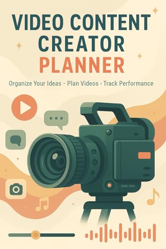 Video Content Creator Planner: Daily Video Planning, Script Outline, Shot List, Editing Notes & Performance Tracker | Perfect for Influencers and Creators