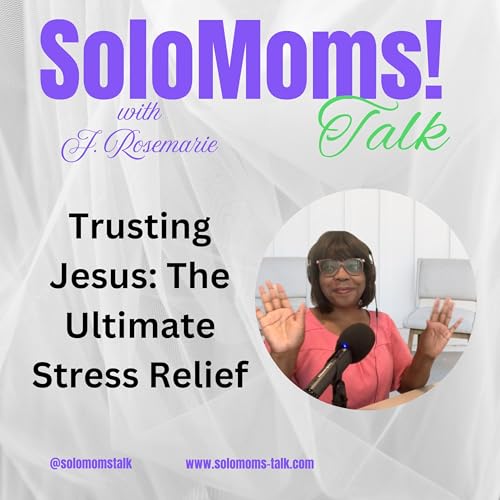 『BONUS: Trusting Jesus The Ultimate Stress Relief for Single Moms』のカバーアート