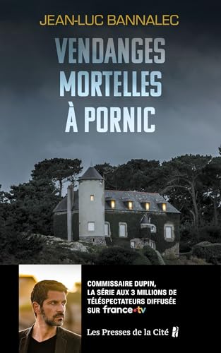 Vendanges mortelles à Pornic. Une enquête du commissaire Dupin : une série diffusée sur France TV