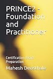 PRINCE2 - Foundation and Practitioner: Certification Exam Preparation