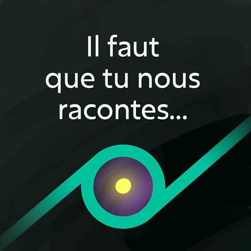 Il faut que tu nous racontes... Titelbild