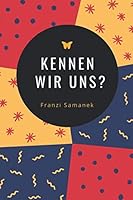 Kennen Wir Uns? 1651230676 Book Cover