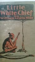 Little White Chief B000MGQOGG Book Cover