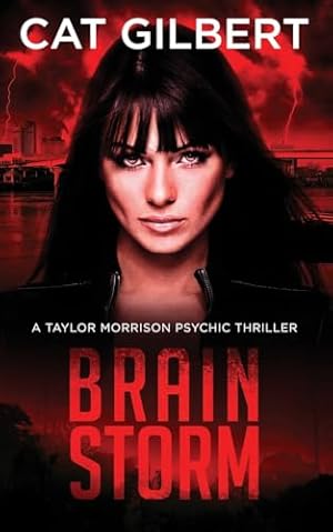 Brain Storm (The Taylor Morrison Psychic Thrillers)