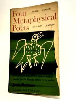 Paperback Four Metaphysical Poets: Donne, Herbert, Vaughan, Crashaw Book