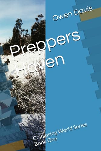 Preppers Haven: Collapsing World Series Book One