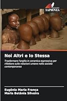 Noi Altri e Io Stessa 6209298230 Book Cover