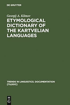 Etymological Dictionary of the Kartvelian Languages: 16 Reprint 2011 Edition book cover