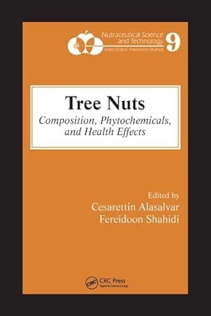 Tree Nuts: Composition, Phytochemicals, and Health Effects: 8 book cover