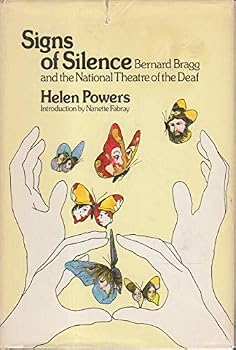 Signs of Silence: Bernard Bragg and the National Theatre of the Deaf.