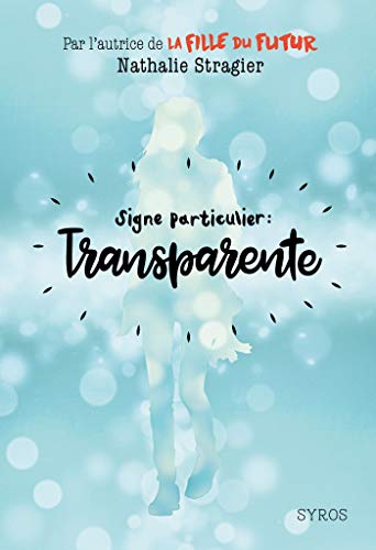 Télécharger Signe particulier : Transparente (GRAND FORMAT SYROS) Francais PDF