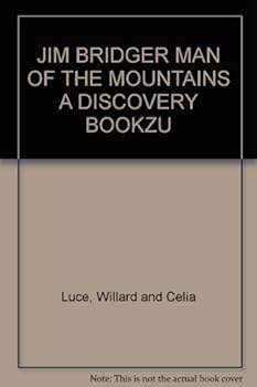 Hardcover JIM BRIDGER MAN OF THE MOUNTAINS A DISCOVERY BOOKZU Book