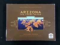 Arizona: 100 Years Grand 0615495907 Book Cover