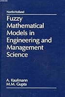 Fuzzy Mathematical Models in Engineering and Management Science 0444705015 Book Cover