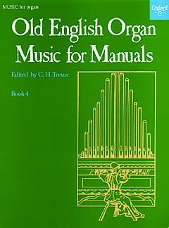Preisvergleich Produktbild OLD ENGLISH ORGAN MUSIC 4 - arrangiert für Orgel [Noten / Sheetmusic]