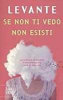 Se non ti vedo non esisti 8817098523 Book Cover