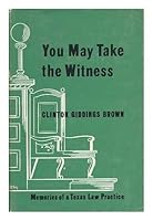 You may take the witness B0007E5OWI Book Cover