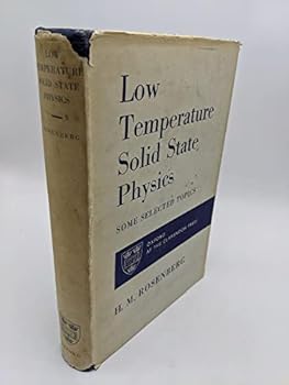 Hardcover Low Temperature Solid State Physics: Some Selected Topics Book