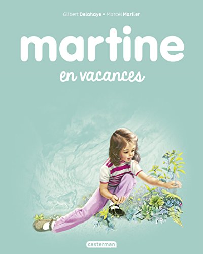 Télécharger Martine en vacances (Albums Martine t. 27) Francais PDF