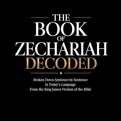 The Book of Zechariah Decoded cover art