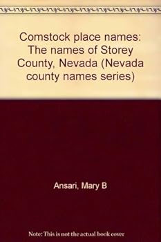 Paperback Comstock place names: The names of Storey County, Nevada (Nevada county names series) Book