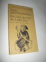 Ein Lied, das nur die Liebe lehrt: Texte der frühen Zisterzienser (Texte zum Nachdenken) 3451079046 Book Cover