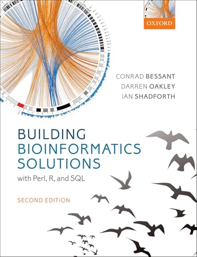 Building Bioinformatics Solutions: With Perl, R, and SQL view 2
