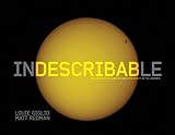 Indescribable: Encountering the Glory of God in the Beauty of the Universe