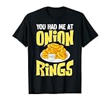 onion salsa dip recipe Me tenías en Onion Rings Salsa de masa de anillo de cebolla Camiseta