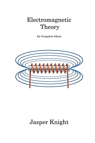 Electromagnetic Theory: For Complete Idiots #TOP15