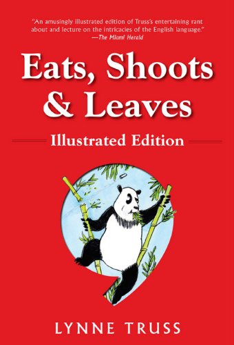 Eats, Shoots & Leaves: Illustrated Ed.: The Zer... 159240488X Book Cover