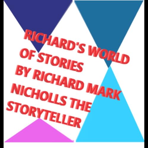 Couverture de Richard's World of stories By Richard Mark Nicholls The Storyteller