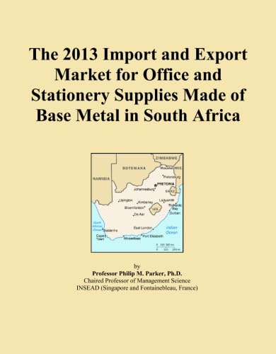 The 2013 Import and Export Market for Office and Stationery Supplies Made of Base Metal in South Africa