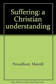 Hardcover Suffering: a Christian understanding Book