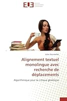 Alignement Textuel Monolingue Avec Recherche de Da(c)Placements 6131593523 Book Cover