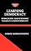 Produktbild Learning Democracy: Democratic and Economic Values in Unified Germany (Comparative European Politics)