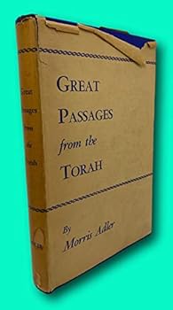 Hardcover Rare Rabbi Morris ADLER 1st edit/1st print Great Passages From the Torah First Edition 1947 [Hardcover] ADLER, Rabbi Morris [Hardcover] ADLER, Rabbi Morris Book
