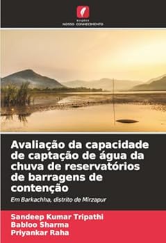 Paperback Avaliação da capacidade de captação de água da chuva de reservatórios de barragens de contenção [Portuguese] Book