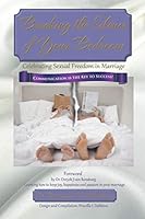 Breaking the Silence of Your Bedroom: Celebrating Sexual Freedom in Marriage 1642881023 Book Cover