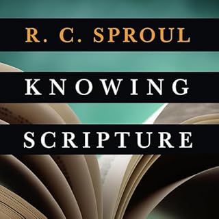 Knowing Scripture Audiobook By R. C. Sproul cover art
