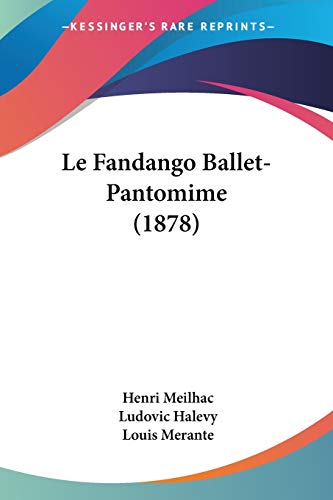 Le Fandango Ballet-Pantomime (1878) (French Edition)