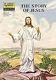 The Story of Jesus (Classics Illustrated)