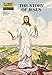 The Story of Jesus (Classics Illustrated)
