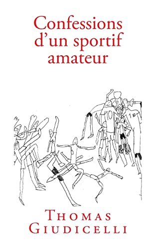 Confessions d'un sportif amateur (French Edition)