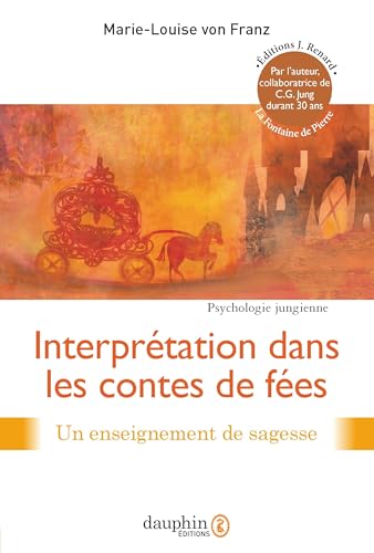 Interprétation dans les contes de fées: Un enseignement de sagess...